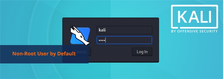 Kali Linux今后将默认以非root身份运行